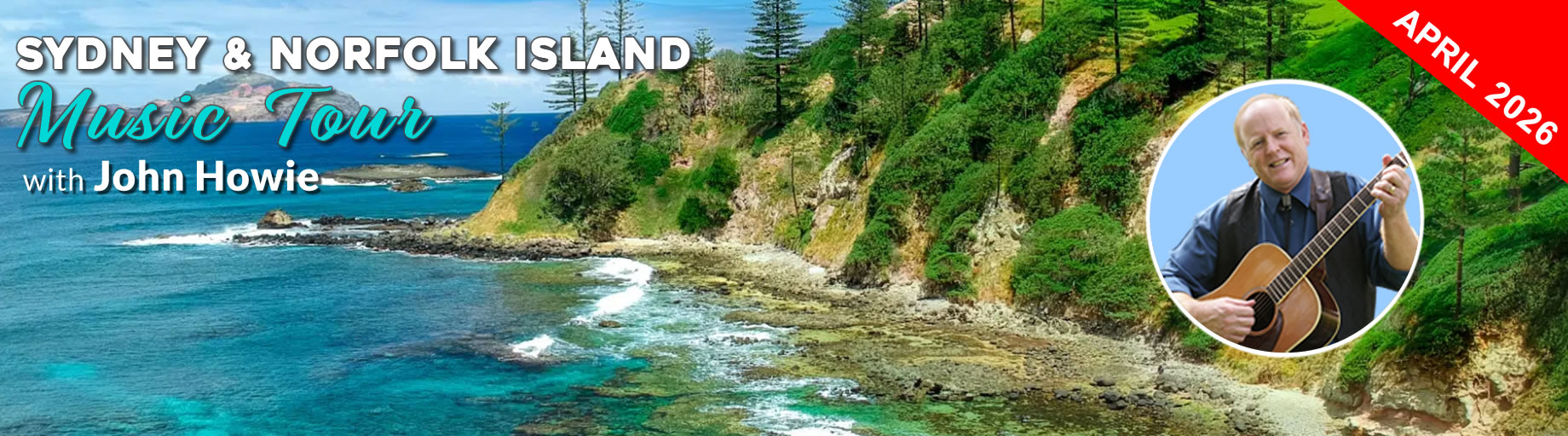 2026 Norfolk Island Music Tour with John Howie 2026 Norfolk Island Music Tour